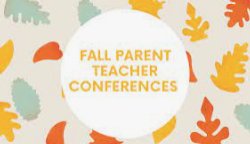 Fall Parent Teacher Conferences text